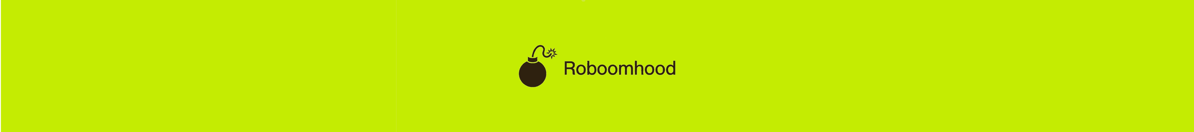 Roboomhood
